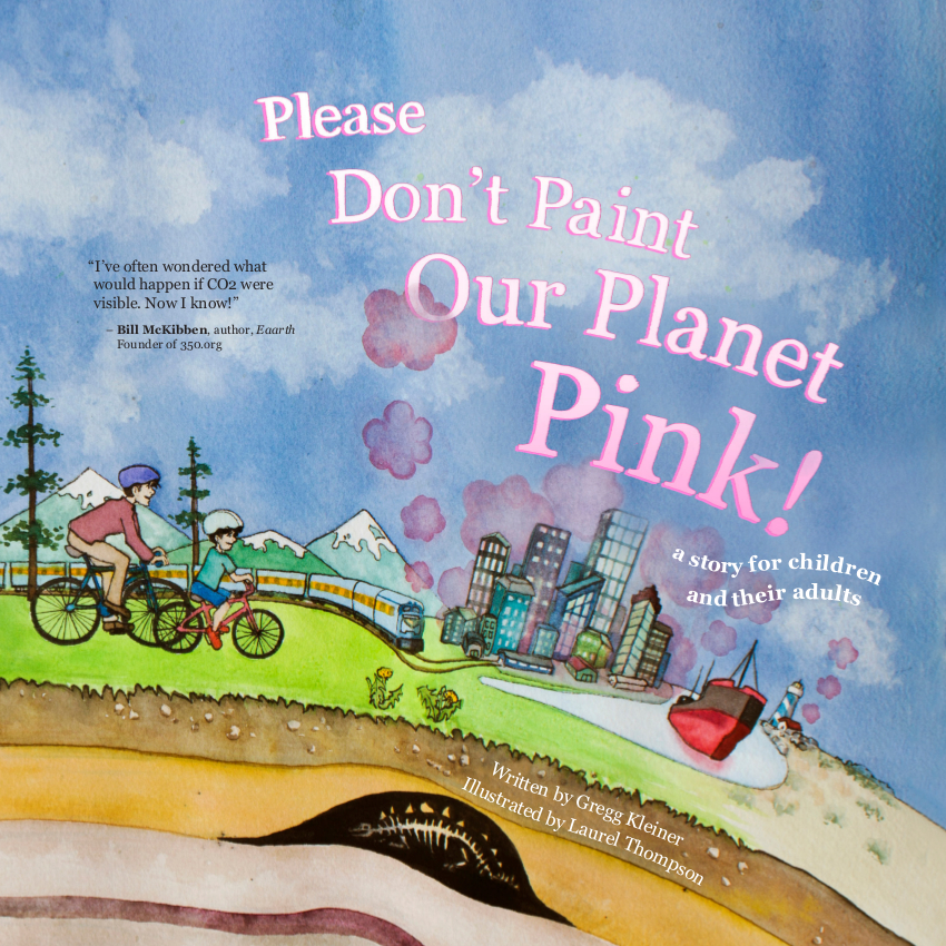 Gregg Kleiner wrote "Please Don't Paint Our Planet Pink!" as a way 